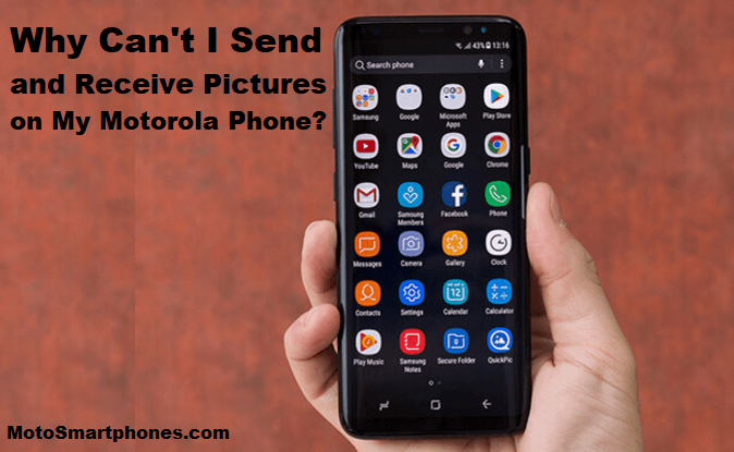 why-can-t-i-send-and-receive-pictures-on-my-motorola-phone-how-to-fix