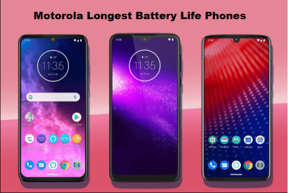 Motorola Longest Battery Life Phones
