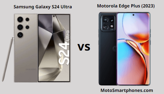 Samsung Galaxy S24 Ultra (2024) vs Motorola Edge Plus