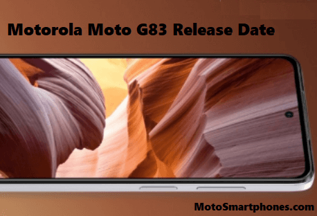 Motorola Moto G83 release date